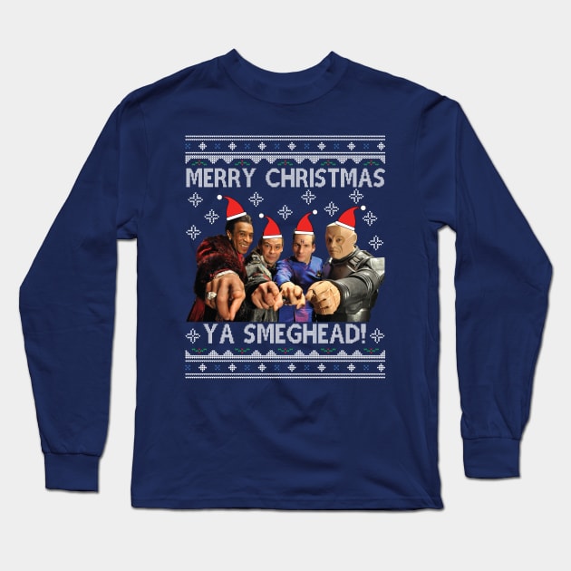 Red Dwarf Merry Christmas Ya Smeghead Long Sleeve T-Shirt by Nova5